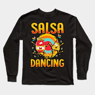 Funny Salsa Dancing Gift For Foodie Long Sleeve T-Shirt